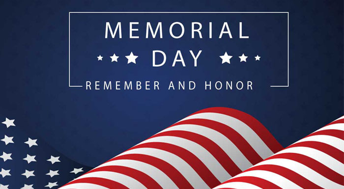 Have a Happy & Safe Memorial Day!